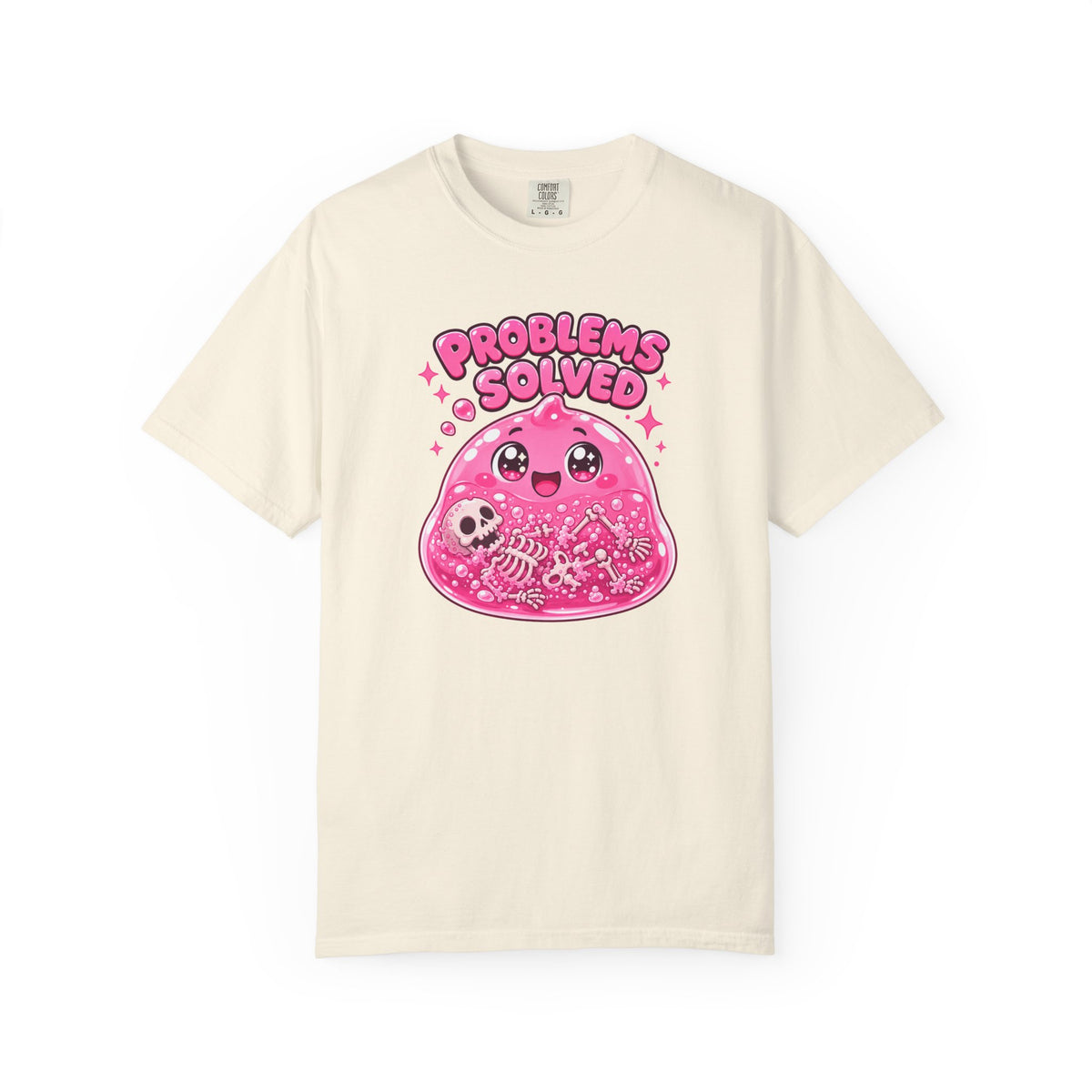 Problems Solved — Pink Slime Women's T-Shirt (Garment Dyed)