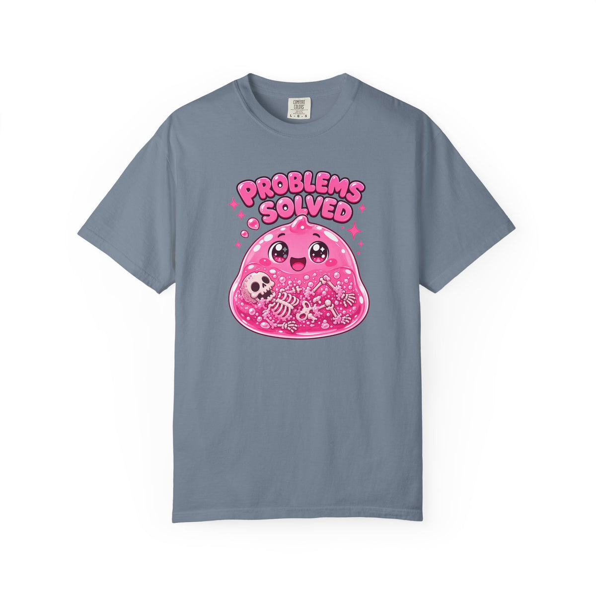 Problems Solved — Pink Slime Women's T-Shirt (Garment Dyed)