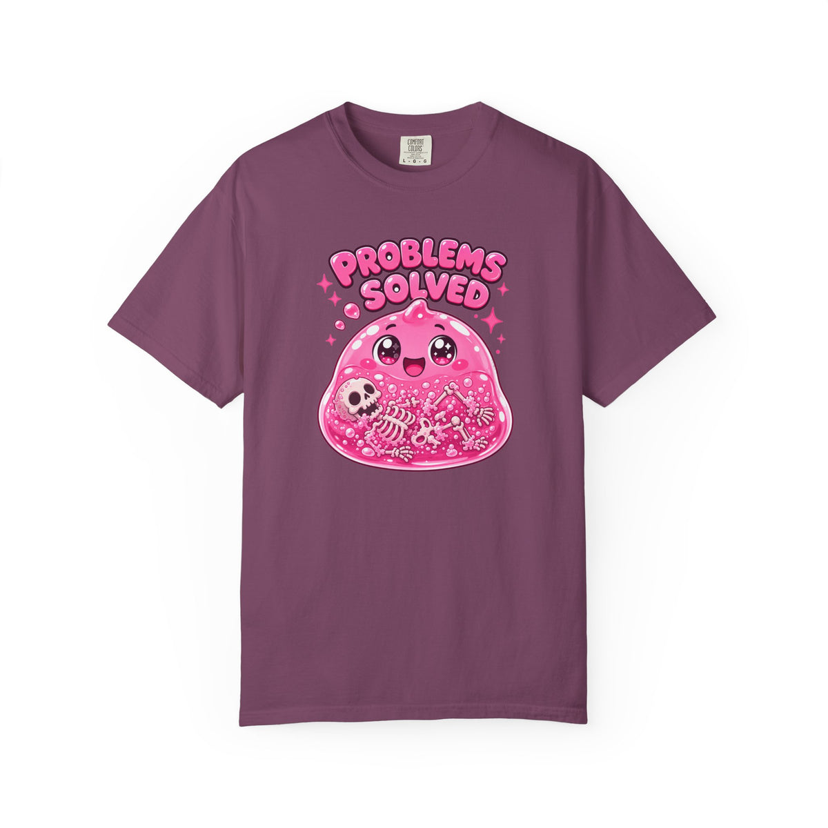 Problems Solved — Pink Slime Women's T-Shirt (Garment Dyed)