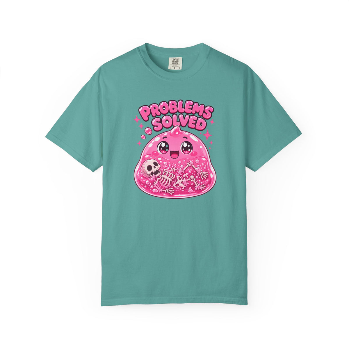 Problems Solved — Pink Slime Women's T-Shirt (Garment Dyed)