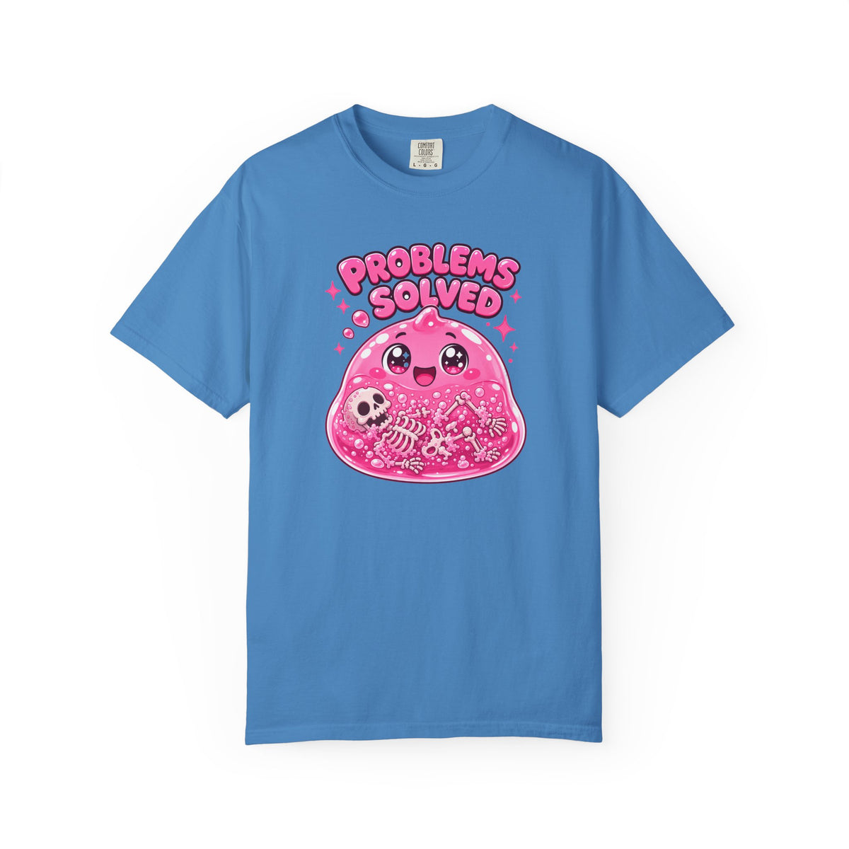Problems Solved — Pink Slime Women's T-Shirt (Garment Dyed)