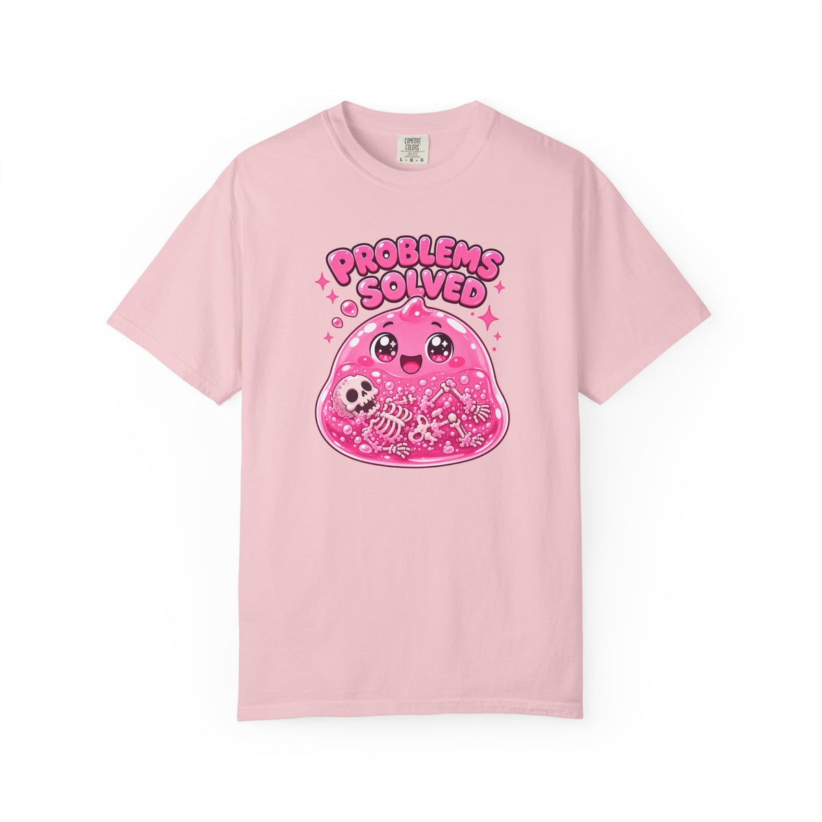 Problems Solved — Pink Slime Women's T-Shirt (Garment Dyed)
